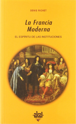 Francia moderna:espíritu de las instituciones
