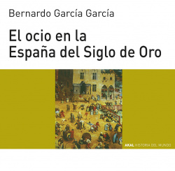 El ocio en la España del siglo de oro