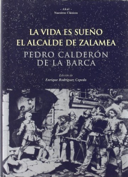 La vida es sueño; El alcalde de Zalamea