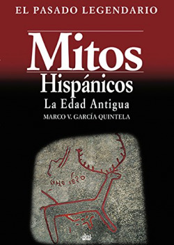Mitos hispanicos I, la edad antigua