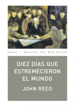 Diez días que estremecieron el mundo