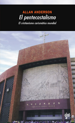 Pentecostalismo:cristianismo carismático mundial