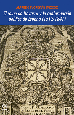 El reino de Navarra y la conformación política de España