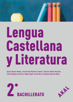 LENGUA Y LITERATURA 2ºBACHILERATO (AKAL)