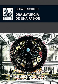 Dramaturgia de un pasión