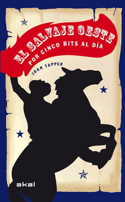 Salvaje oeste por cinco bits al día