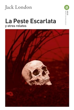 La Peste Escarlata y otros relatos