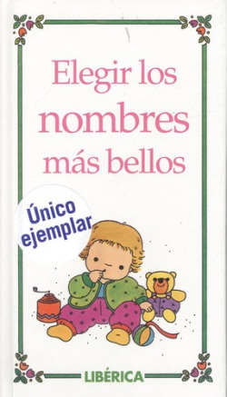 Elegir los nombres mas bellos