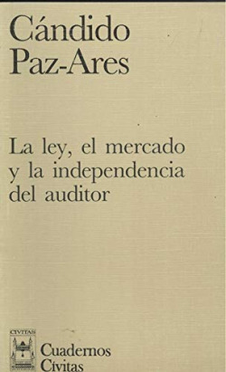 LA LEY, EL MERCADO Y LA INDEPENDENCIA DEL AUDITOR