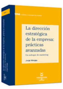 DIRECCION ESTRATEGICA EMPRESA: PRACTICAS AVANZADAS
