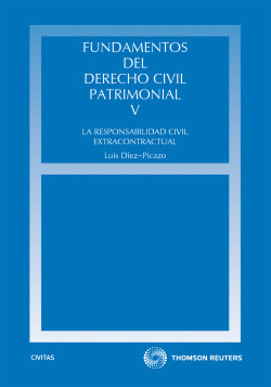 Fundamentos del Derecho Civil Patrimonial. V - La responsabilidad civil extracontractual