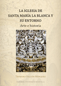 La iglesia de Santa María la Blanca y su entorno
