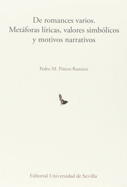 DE ROMANCES VARIOS. METÁFORAS LIRICAS, VALORES SIMBÓLICOS Y MOTIVOS NARRATIVOS