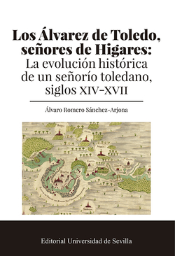 Los Álvarez de Toledo, señores de Higares