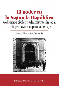 Poder en la segunda republica:gobiernos civiles y adm. 1936