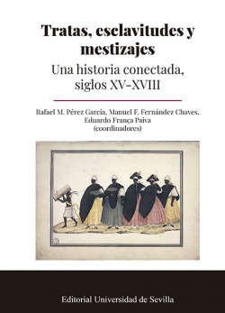 Tratas, esclavitudes y mestizajes