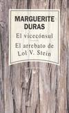 EL VICECONSUL / EL ARREBATO DE LOL V. STEIN