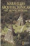 MARAVILLAS ARQUITECTONICAS DEL MUNDO ANTIGUO