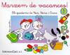 Marxem de vacances!