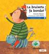 La bruixeta fa bondat