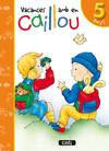 Vacances amb en Caillou. 5 anys