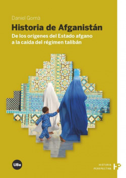 HISTORIA DE AFGANISTAN. DE LOS ORIGENES DEL ESTADO AFGANO A