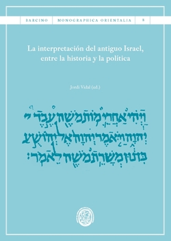 Interpretación del antiguo Israel entre historia y politica