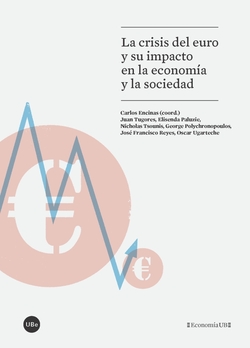 La crisis del euro y su impacto en economia y sociedad