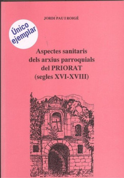 Aspectes sanitaris dels arxius parroquials del priorat