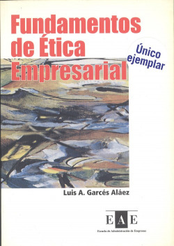 FUNDAMENTOS DE ETICA EMPRESARIAL