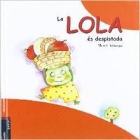 La Lola Es Despistada