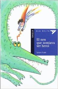 El Nen Que Somiava Ser...
