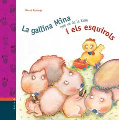 La gallina mina que ve de la xina i els esquirols