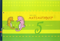 ANT/(CAT).(07).NIVELL 2.QUAD.5.(PAS A PAS.MATEMATIQUES)