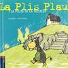 La plis plau i la pluja.