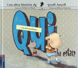 Qui ha estat?
