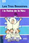Les tres bessones i la reina de la neu