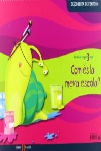 (CAT).(11).COM ES MEVA ESCOLA?/CONVIVIM L´ESCOLA.(3 ANYS)