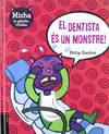El dentista és un monstre!