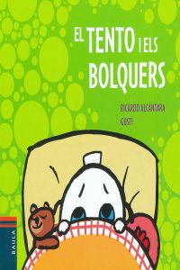 El Tento i els bolquers
