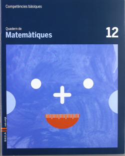 CAT).(12).12.QUAD.MATEMATIQUES.(4T PRIM.COMP.BASIQUES)