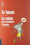 En Tabalet / La rateta que escombrava l'escaleta