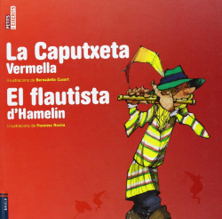 La Caputxeta Vermella / El flautista d'Hamelín