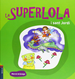 La Superlola i Sant Jordi