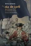 Ala de Corb Barcelona 1714. La batalla final