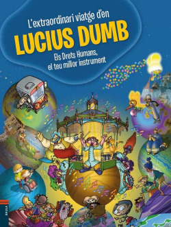 L'extraordinari viatge d'en Lucius Dumb. Drets humans