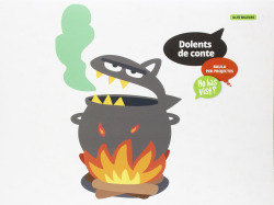 Projecte: dolents de conte. Infantil. Ho has vist?