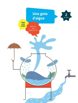 Una gota d'aigua 2n.primaria. Projectes B2