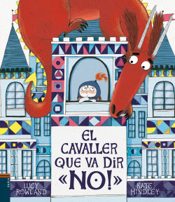 EL CAVALLER QUE VA DIR "NO"!