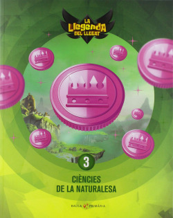 CIÈNCIAS DE LA NATURALESA 3R PRIMARIA. LA LLEGENDA DEL LLEGAT 2019